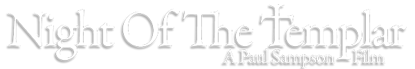 Night Of The Templar – A Paul Sampson Film Logo
